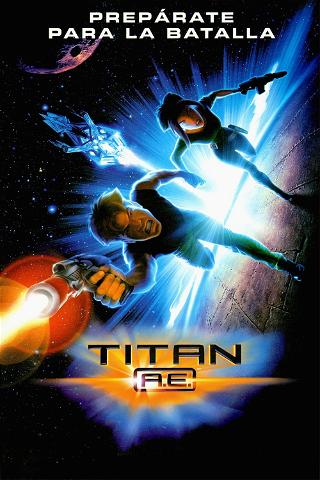 Titán A.E. poster