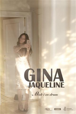 Gina Jaqueline - Midt i en drøm poster