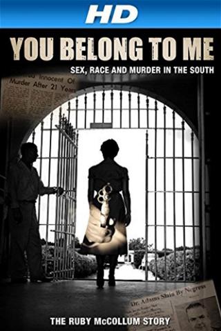 You Belong to Me: Sex, Race and Murder in the South poster