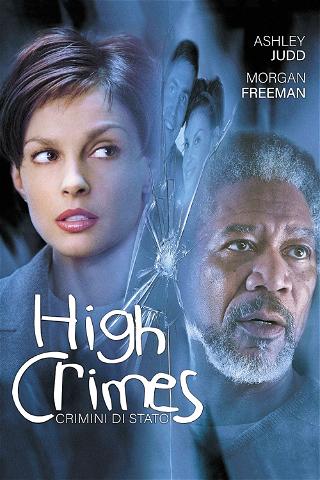 High Crimes - Crimini di stato poster