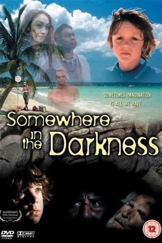 Somewhere in the Darkness poster