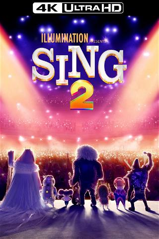 Sing 2 - Sempre più forte poster