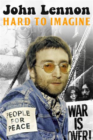 John Lennon - Hard to Imagine poster