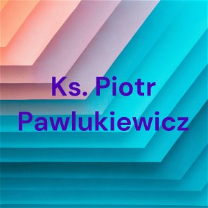 Ks. Piotr Pawlukiewicz poster