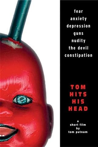 Tom Hits His Head poster