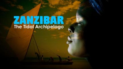Zanzibar: The Tidal Archipelago poster
