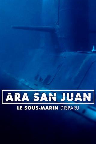 ARA San Juan : Le sous-marin disparu poster