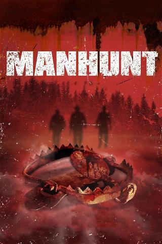 Manhunt - Backwoods Massacre poster
