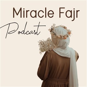 Miracle Fajr Podcast poster