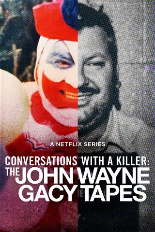 Conversas Com um Assassino: As Gravações de John Wayne Gacy poster