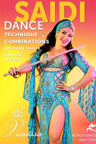 Saidi Dance - Technique et combinaisons pour la danse du ventre avec Vanessa du Caire poster