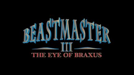 Beastmaster III: The Eye of Braxus poster