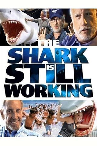 The Shark Is Still Working poster