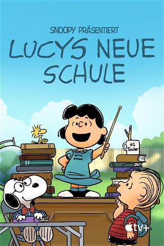 Snoopy präsentiert: Lucys neue Schule poster