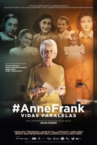 #AnneFrank - Vidas Paralelas poster