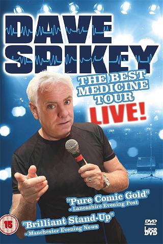 Dave Spikey: Best Medicine Tour Live poster