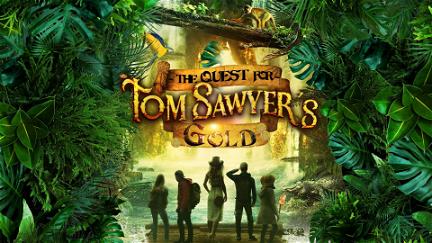 The Quest for Tom Sawyer's Gold poster
