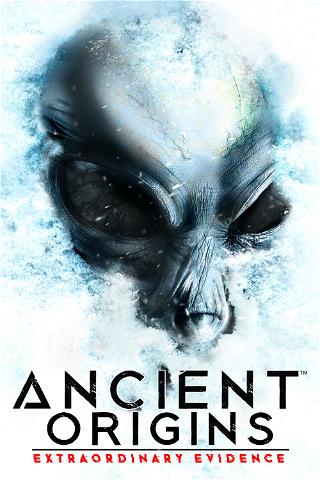 Ancient Origins: Extraordinary Evidence poster