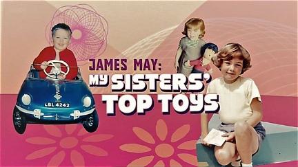 James May: My Sisters' Top Toys poster