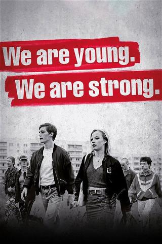 Wir sind jung. Wir sind stark. poster