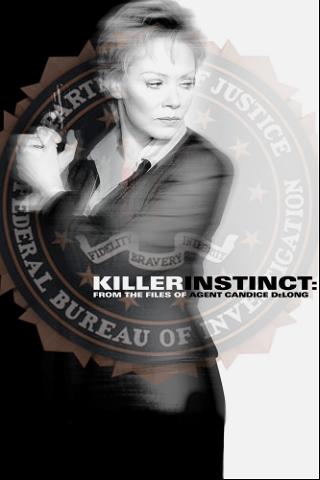 Killer Instinct: From The Files Of Agent Candice DeLong poster