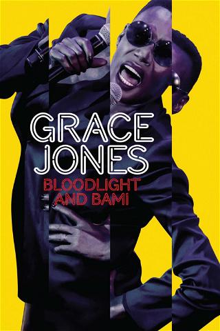 Grace Jones: Bloodlight and Bami - Das Leben einer Ikone poster