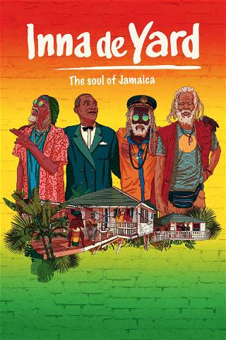 Inna De Yard: The Soul Of Jamaica poster