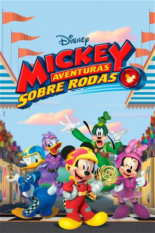 Mickey: Aventuras sobre Rodas poster