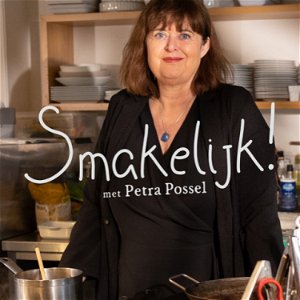 Smakelijk! De podcast van Petra Possel poster