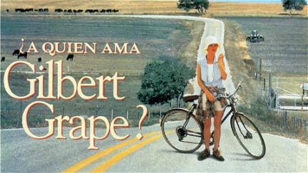 ¿A quién ama Gilbert Grape? poster