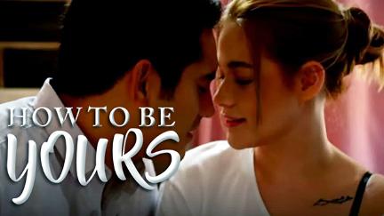 How to Be Yours poster