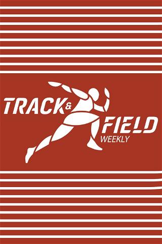 Track & Field Weekly poster