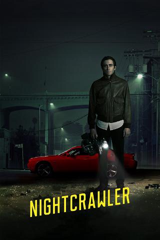 Nightcrawler - Repórter Na Noite poster