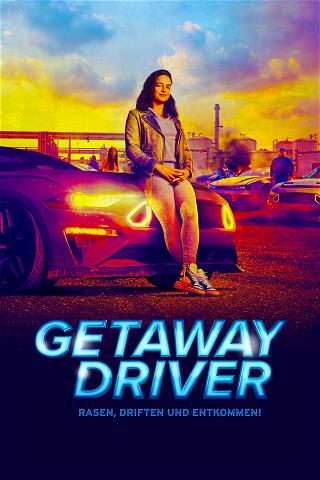Getaway Driver - Rasen, driften und entkommen! poster