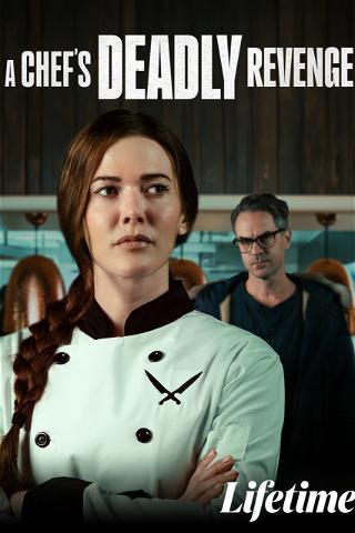 A Chef's Deadly Revenge poster