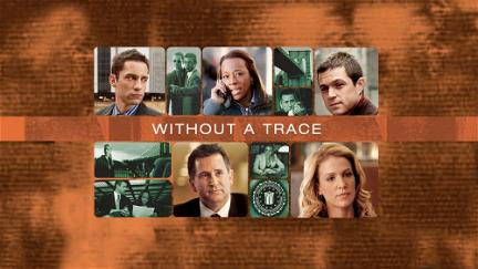 Without a Trace – Spurlos verschwunden poster