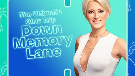 The Ultimate Girls Trip Down Memory Lane poster