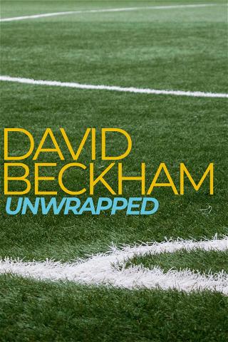 David Beckham: Unwrapped poster