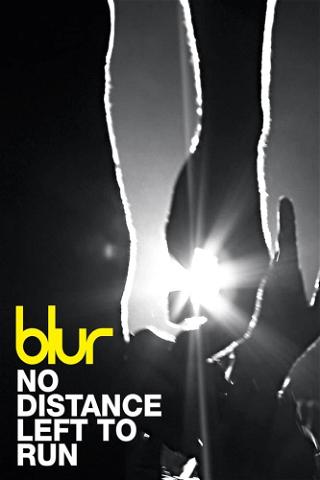 Blur - No Distance Left to Run poster