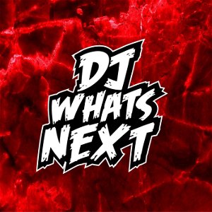 DJ WhatsNext poster