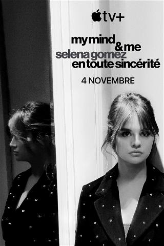 Selena Gomez : My Mind & Me poster