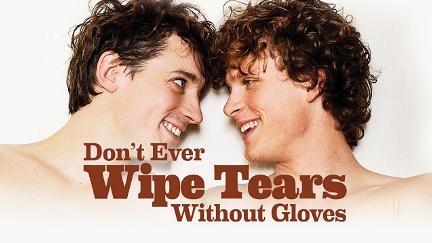 Nunca seques lágrimas sin guantes poster