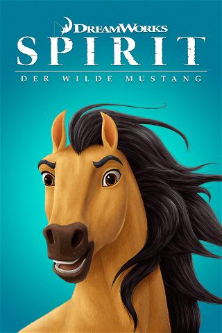 Spirit: Der wilde Mustang poster