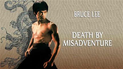 Bruce Lee: Mort par accident poster