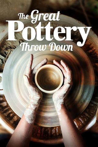 The Great Pottery Throw Down poster