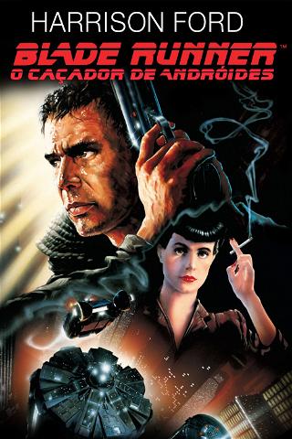 Blade Runner: O Caçador de Andróides poster