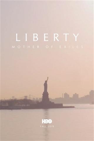 La Estatua de la Libertad: Madre de exiliados poster