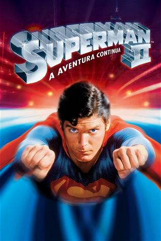 Superman 2: A Aventura Continua poster