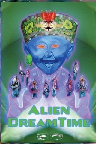 Alien Dreamtime poster