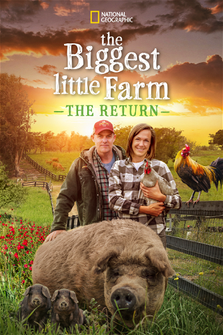 The Biggest Little Farm: The Return poster